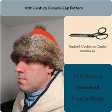 Load image into Gallery viewer, 18th Century Canada Cap Pattern