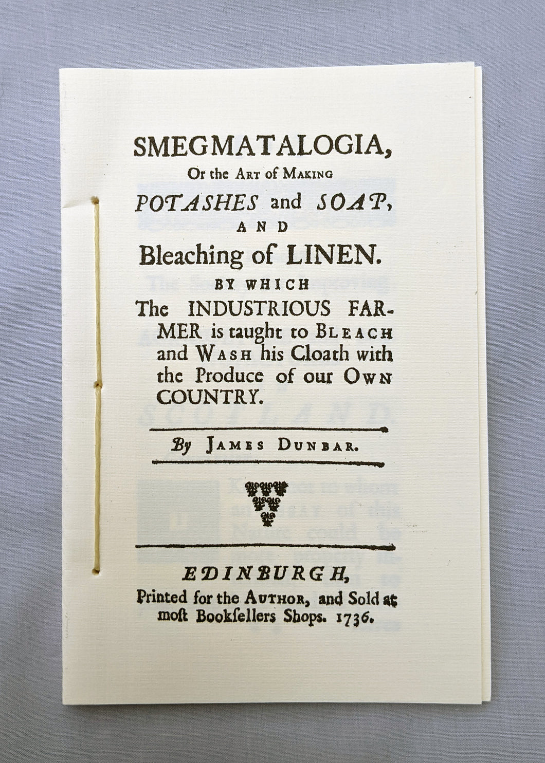 Smegmatalogia, Or the Art of Making Potashes and Soap