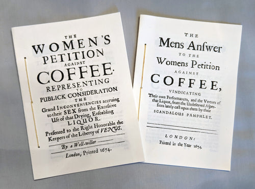 The Women's Petition Against Coffee and The Men's Answer