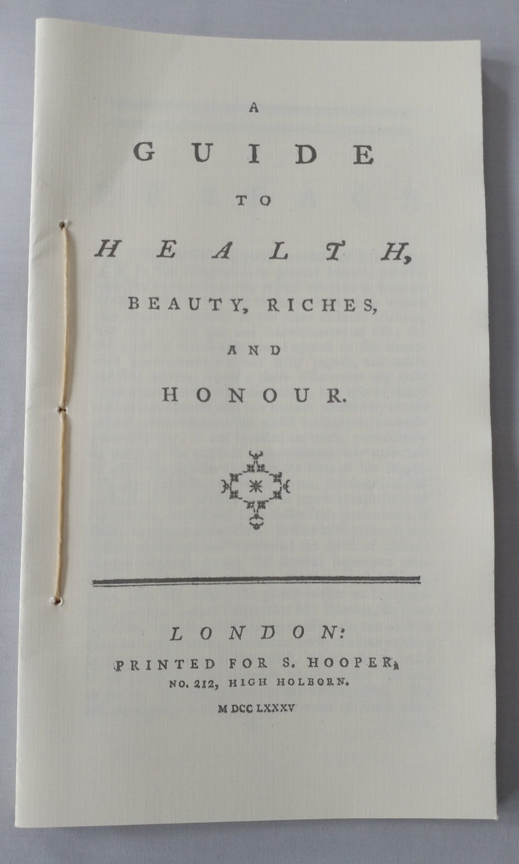 A Guide to Health, Beauty, Riches and Honour
