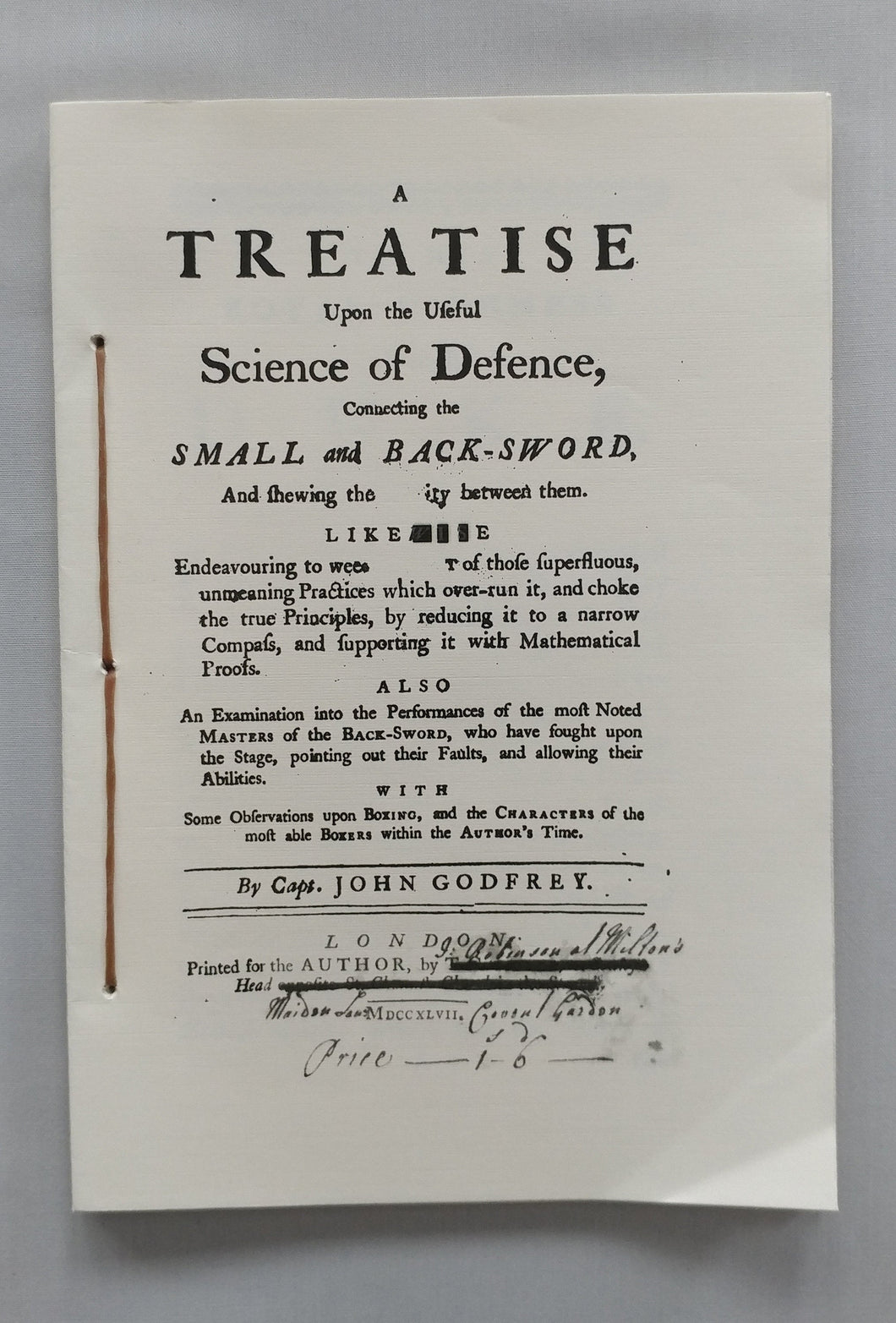 A Treatise Upon the Useful Science of Defence Containing the Small and Back-Sword