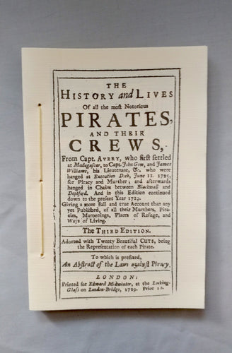 The History and Lives Of all the most Notorious Pirates and Their Crews