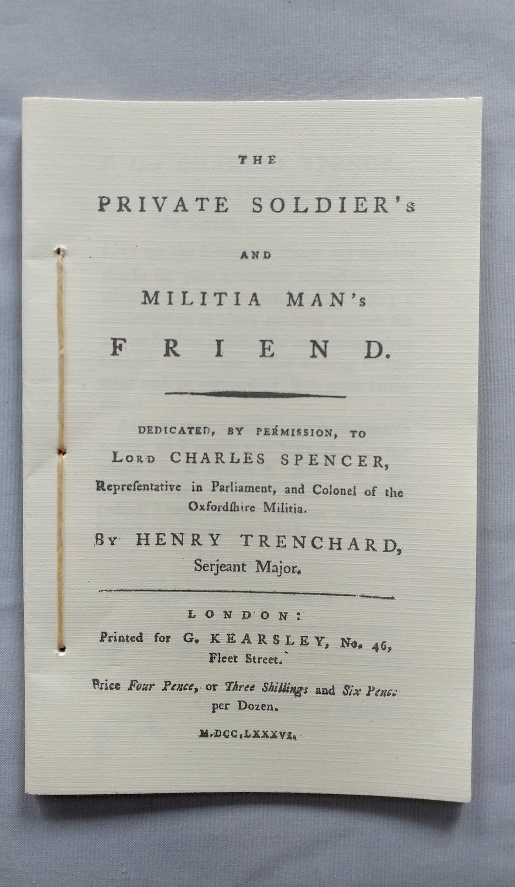 The Private Soldier's and Militia Man's Friend