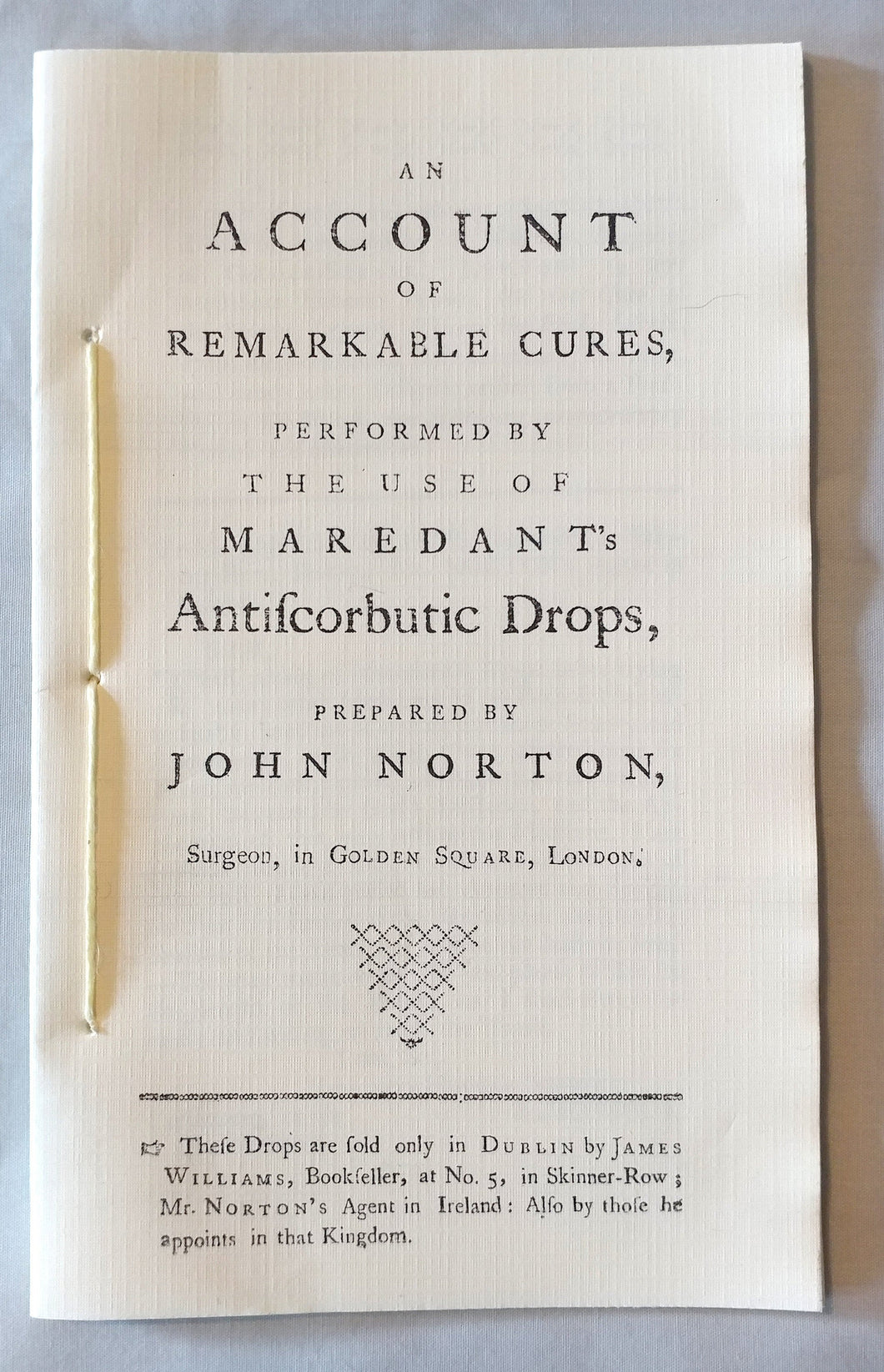 An Account of Remarkable Cure, Performed by the Use of Maredant's Antiscorbutic Drops