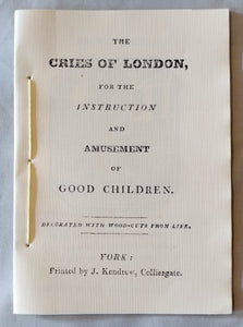 The Cries of London, for the Instruction and Amusement of Good Children