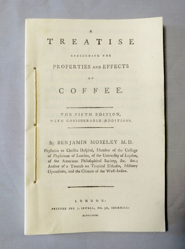 A Treatise Concerning the Properties and Effects of Coffee